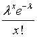 exp(-lamba) times lambda to the x power divided by x factorial